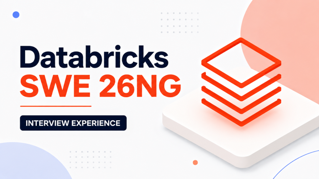 Databricks SWE 26NG 面经｜VO 三轮 + 加面，不难但细节要对