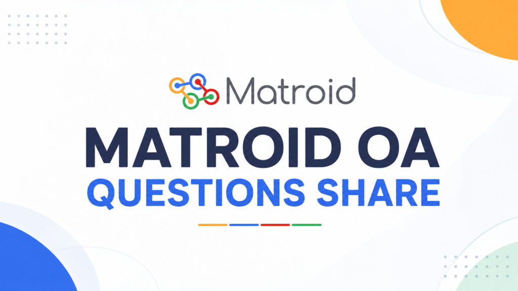 Matroid OA 真题复盘｜四道实现题，30 分钟内可收