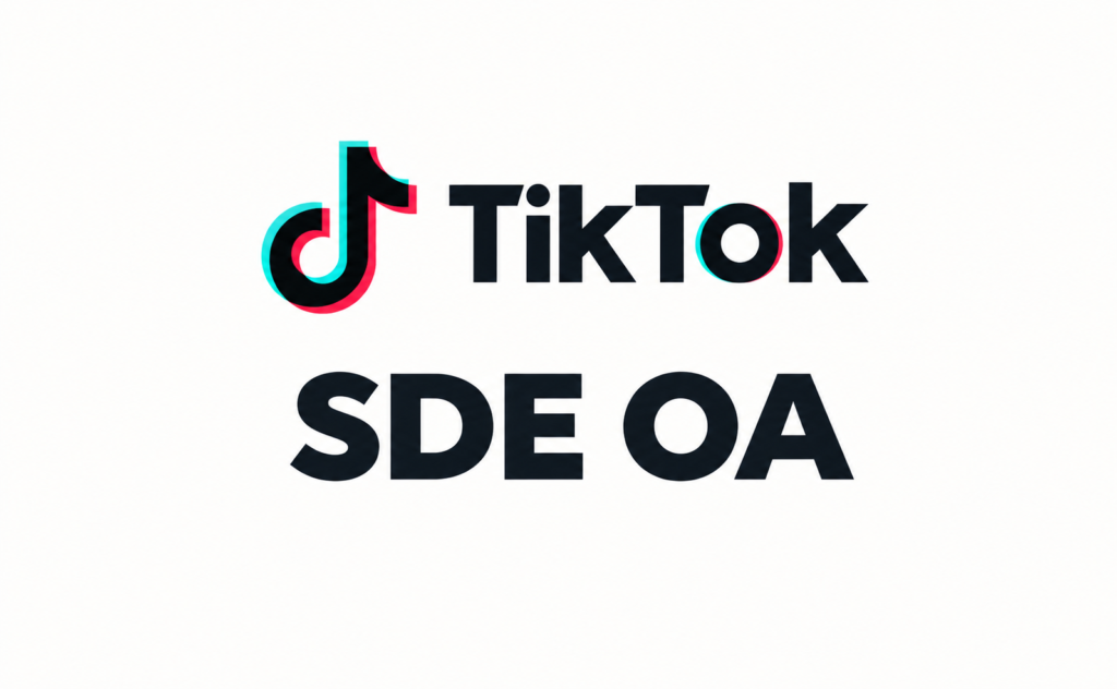 TikTok OA 真题解析 ：四道 Coding 真题及解题思路